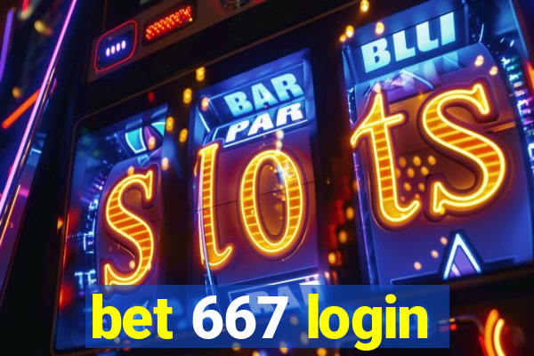 bet 667 login